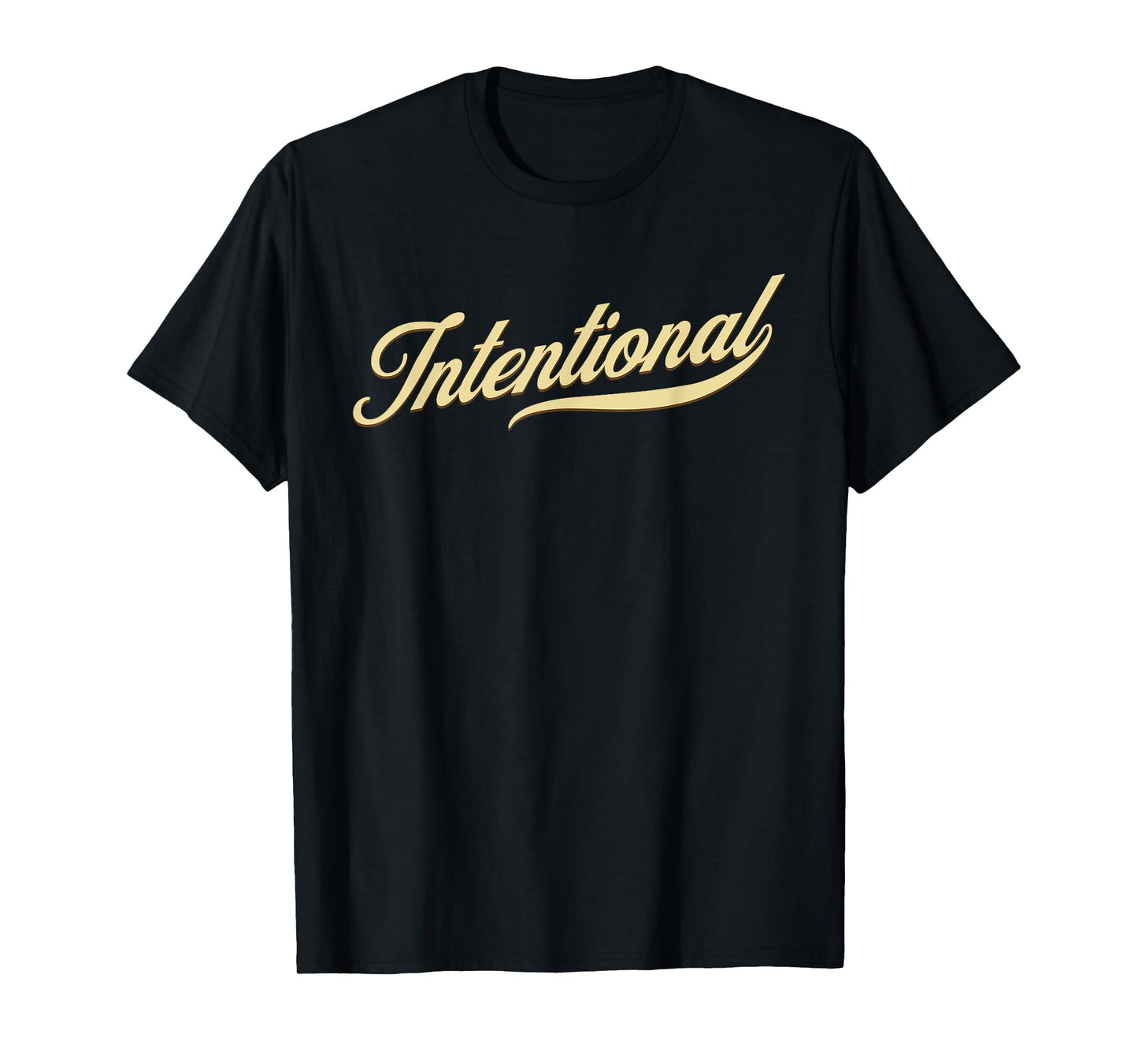 INTENTIONAL Motivational Focus Theme Word T-Shirt