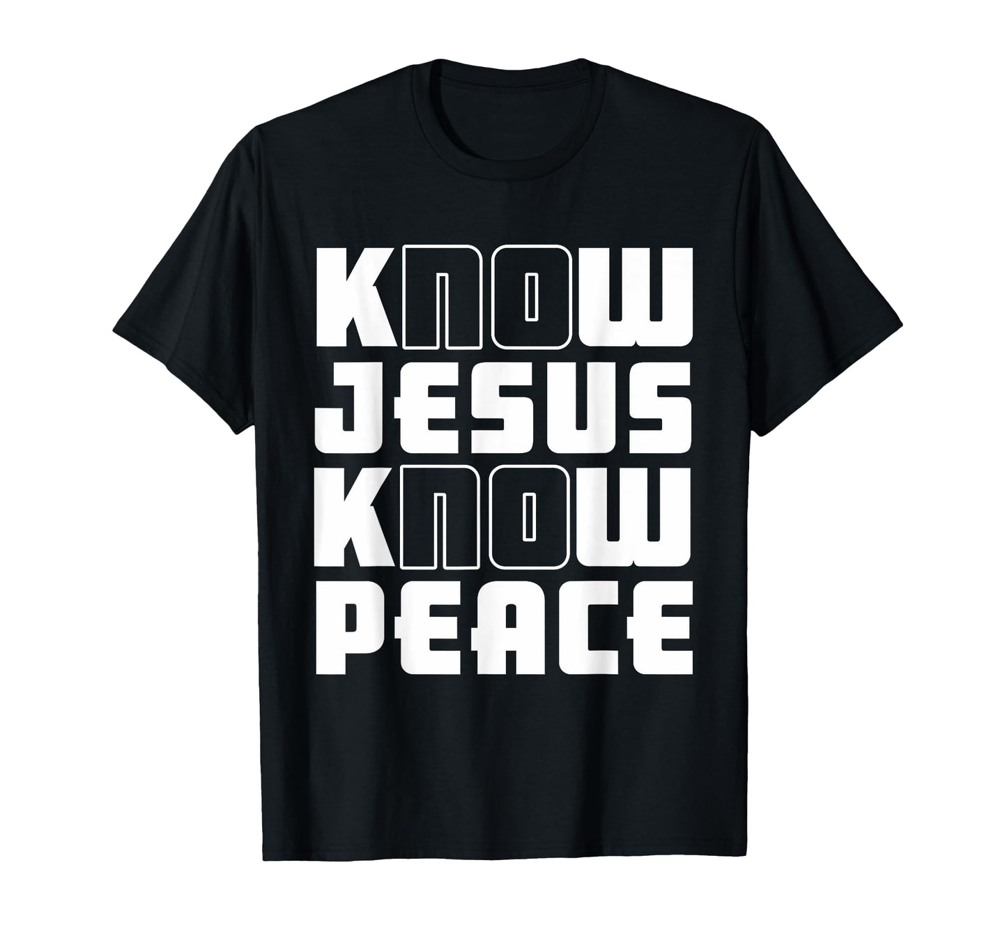Know Jesus Know Peace | God Church Religion Christian T-Shirt