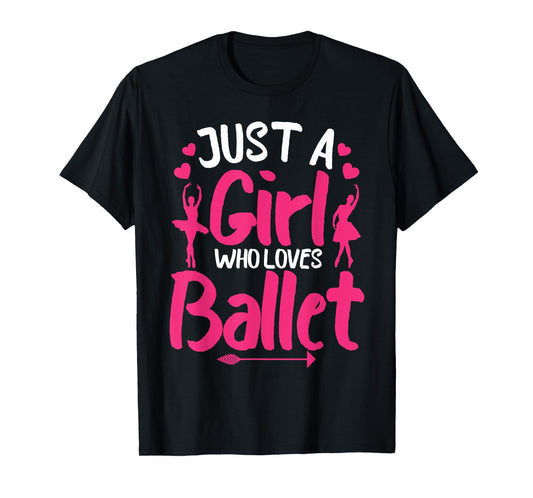 Funny Ballerina Design For Girls Women Ballet Dance Lovers T-Shirt