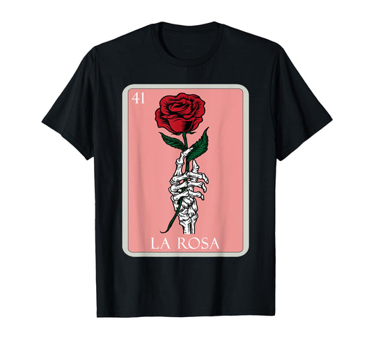 La Rosa Skeleton Hand Red Rose Mexican Bingo Lottery Card T-Shirt