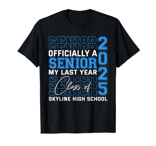 Skyline High School Officially a Senior Class of 2025 T-Shirt