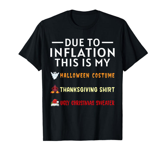 Due To Inflation This Is My Funny Halloween Costume T-Shirt