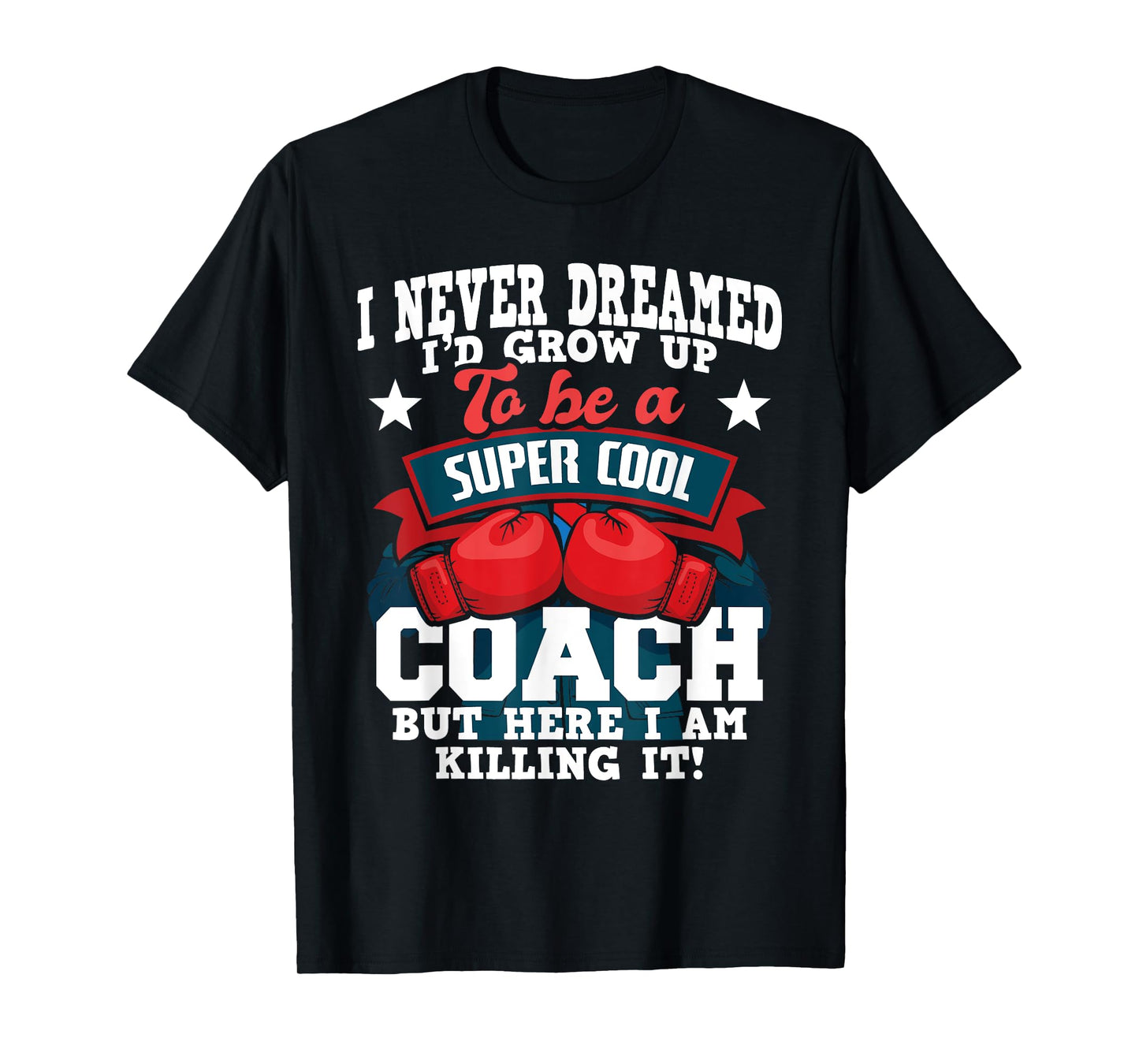 Boxing Coach - Kickboxing Kickboxer Gym Boxer T-Shirt