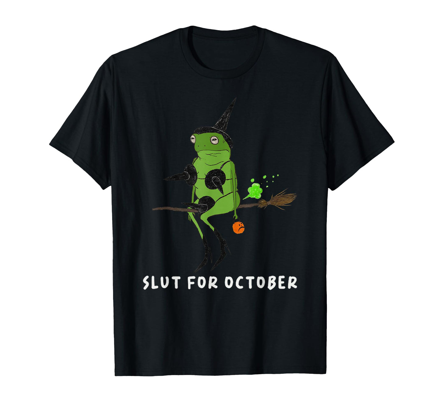 Funny Witch Frog Slut for October Halloween Costume T-Shirt