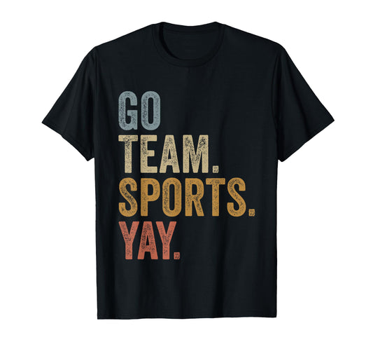Vintage Go Team Sports Yay Funny Game Day Men Women Kids T-Shirt