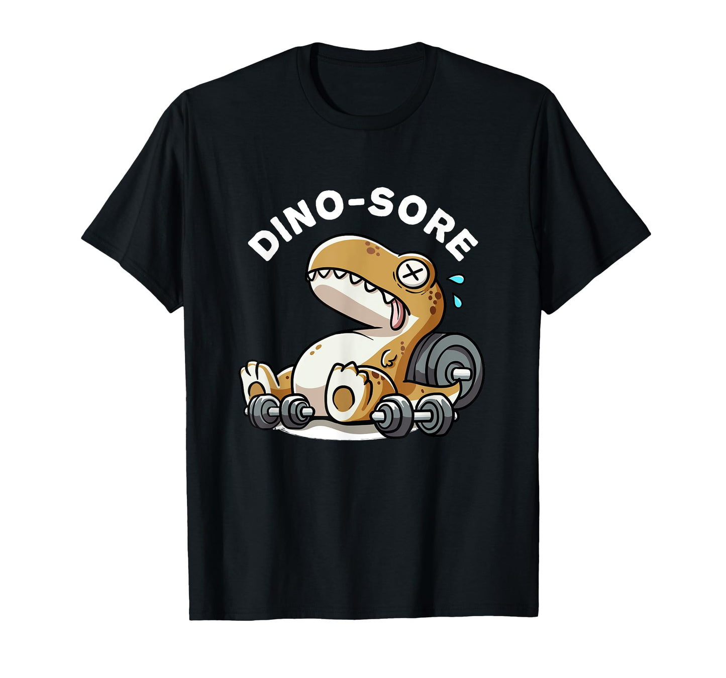 Dino Sore Dinosaurs Weightlift Workouts Gym Quotes Funny Gym T-Shirt