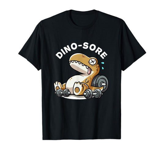 Dino Sore Dinosaurs Weightlift Workouts Gym Quotes Funny Gym T-Shirt