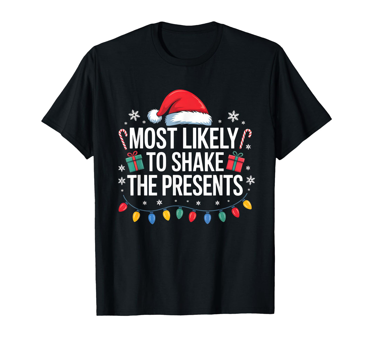 Most Likely to Shake The Presents Family Christmas Matching T-Shirt
