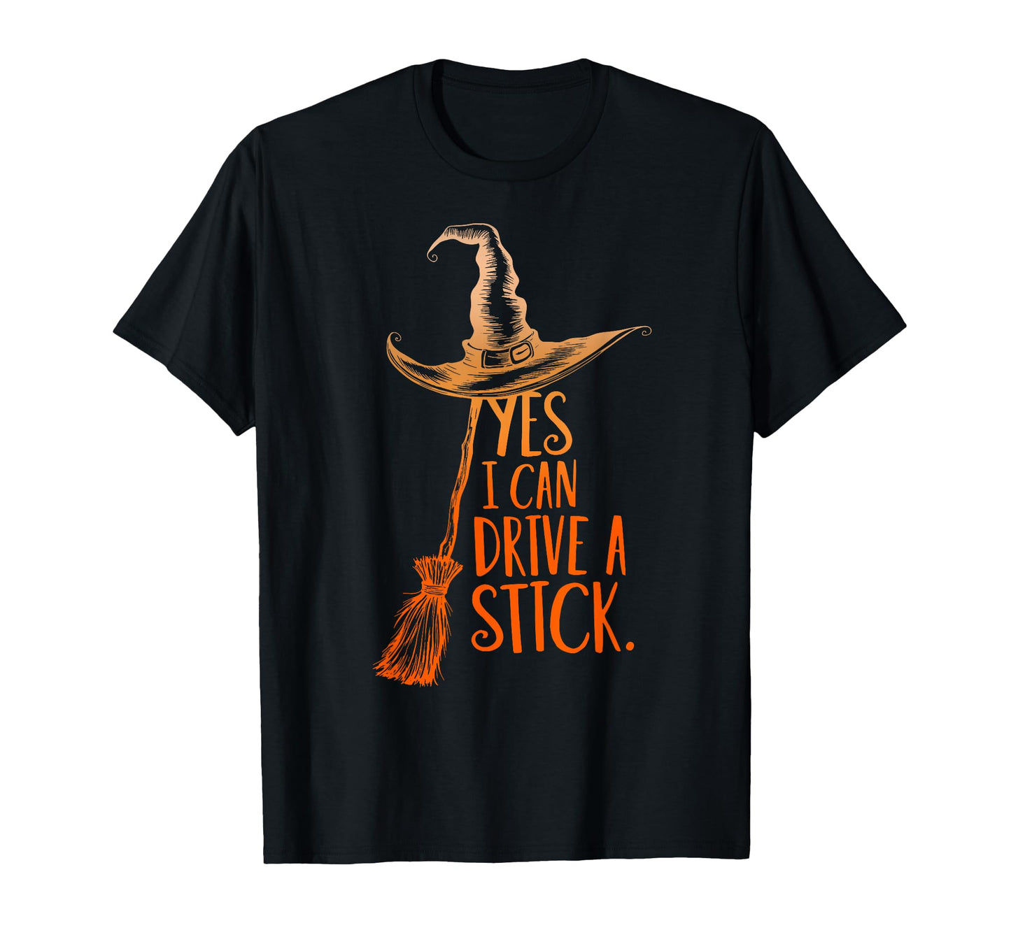 Yes I Can Drive A Stick Funny Halloween Spooky Witch T-Shirt