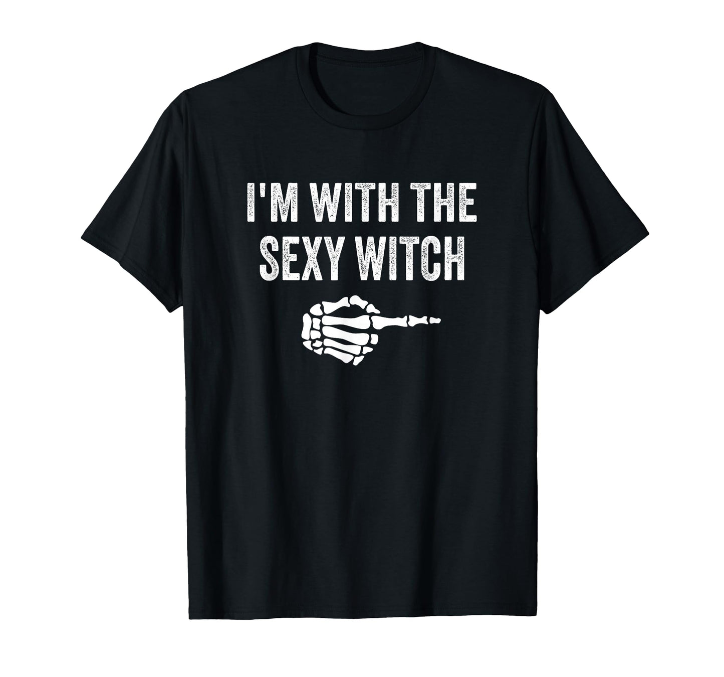 I'm with The Sexy Witch Halloween Couples Costume T-Shirt