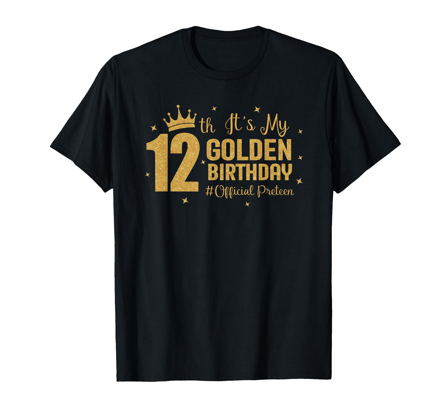It's My 12th Golden Birthday Official Preteen 12 Year Old T-Shirt