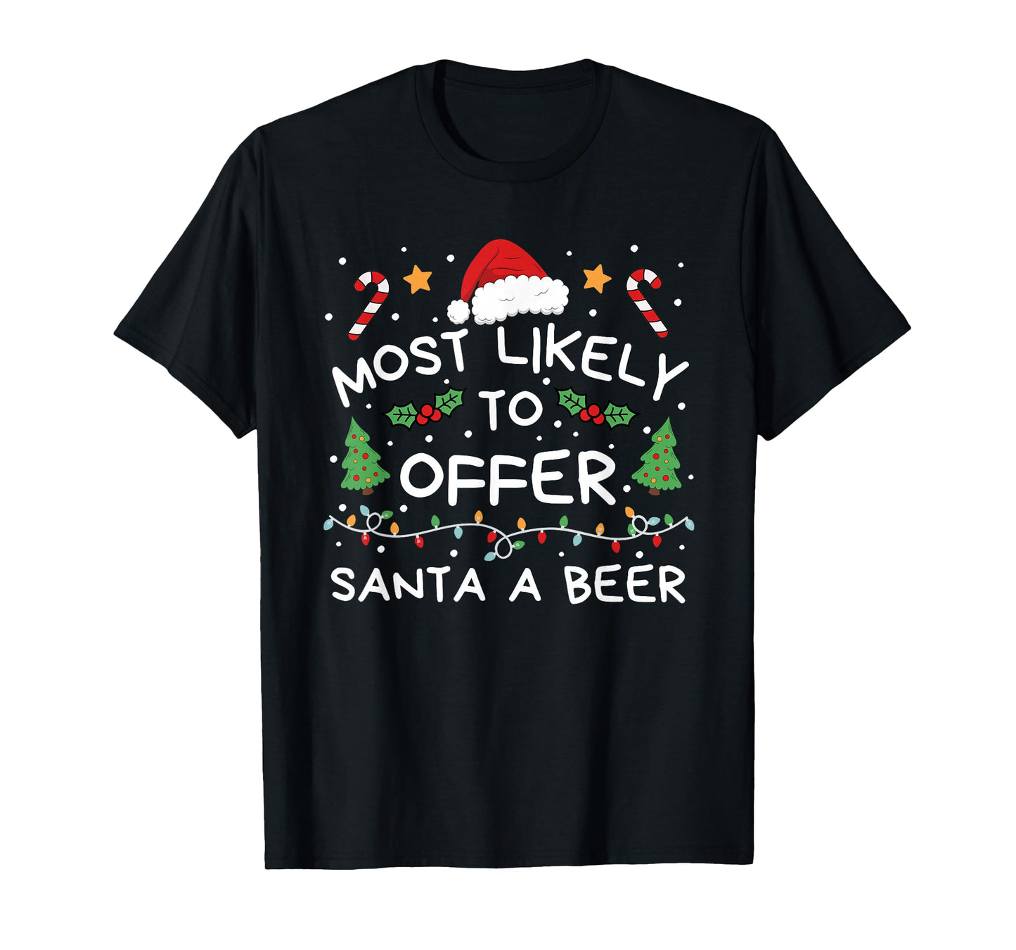 Most Likely to Offer Santa A Beer Christmas Family Matching T-Shirt