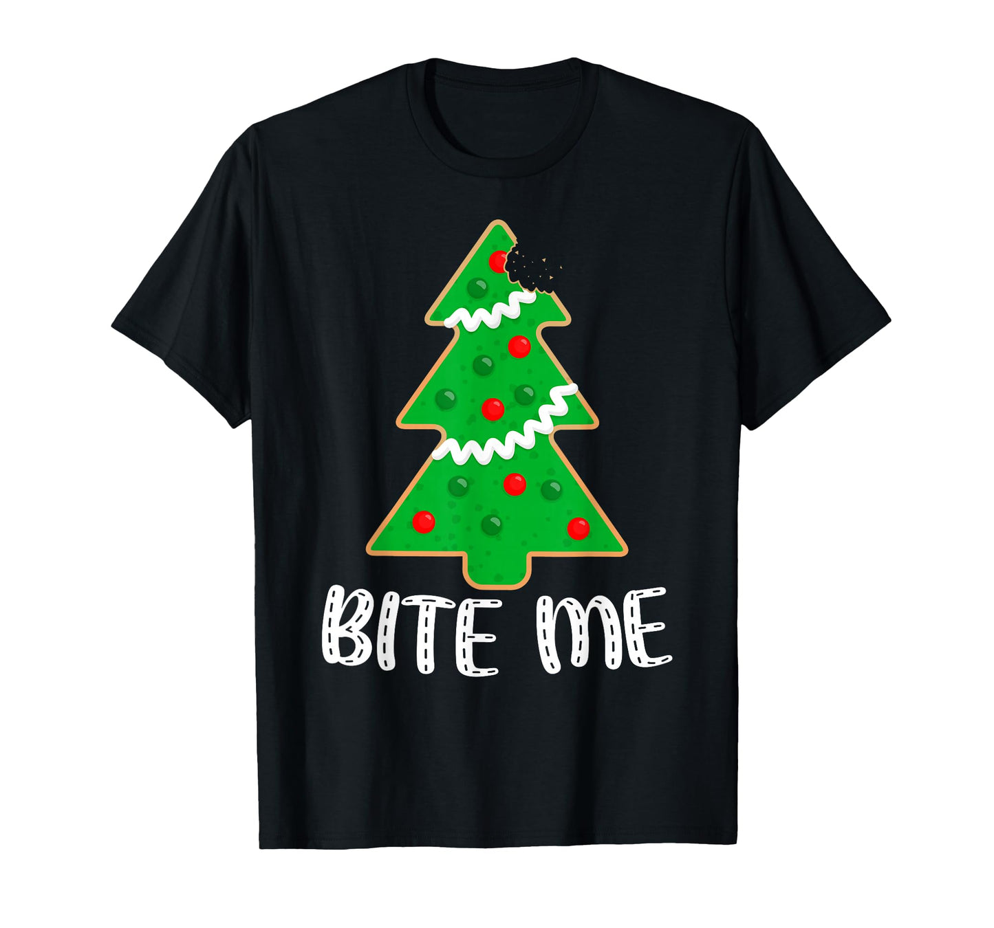 Bite Me Funny Christmas Tree Cookie Sarcastic Xmas Holiday T-Shirt