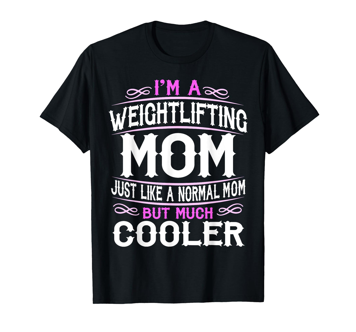 Womens Weightlifting Mom, Cute Gym Mom Gift T-Shirt