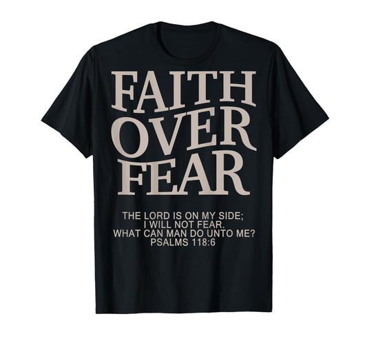 Faith Over Fear Christian T-Shirt