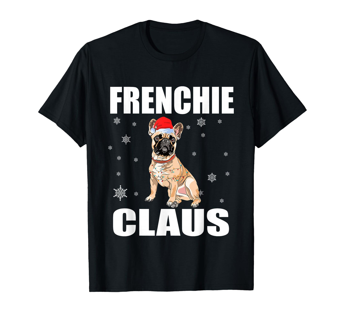 Frenchie Claus - French Bulldog Santa Puppy Christmas Xmas T-Shirt