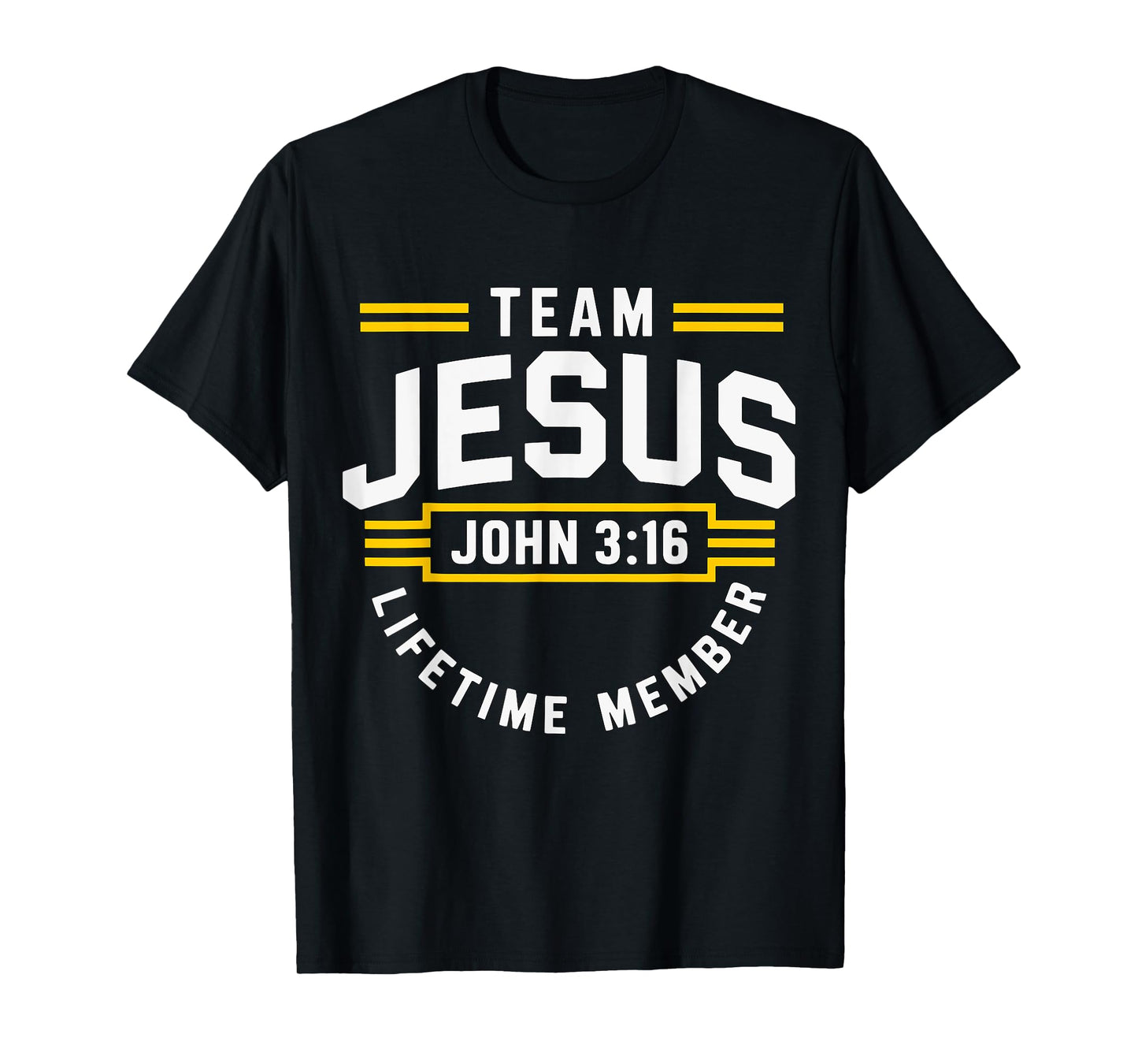Team Jesus Lifetime Member T-Shirt