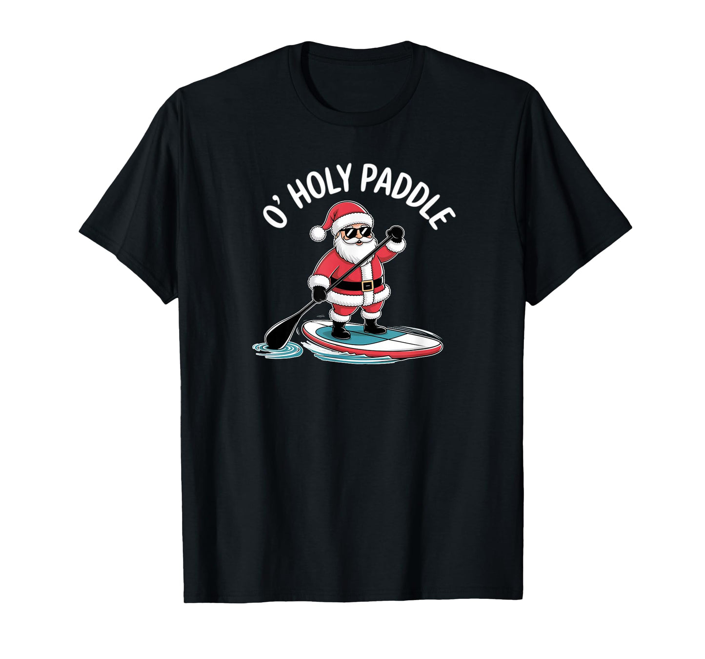 SUP O'Holy Paddle Santa Claus Paddleboarding T-Shirt