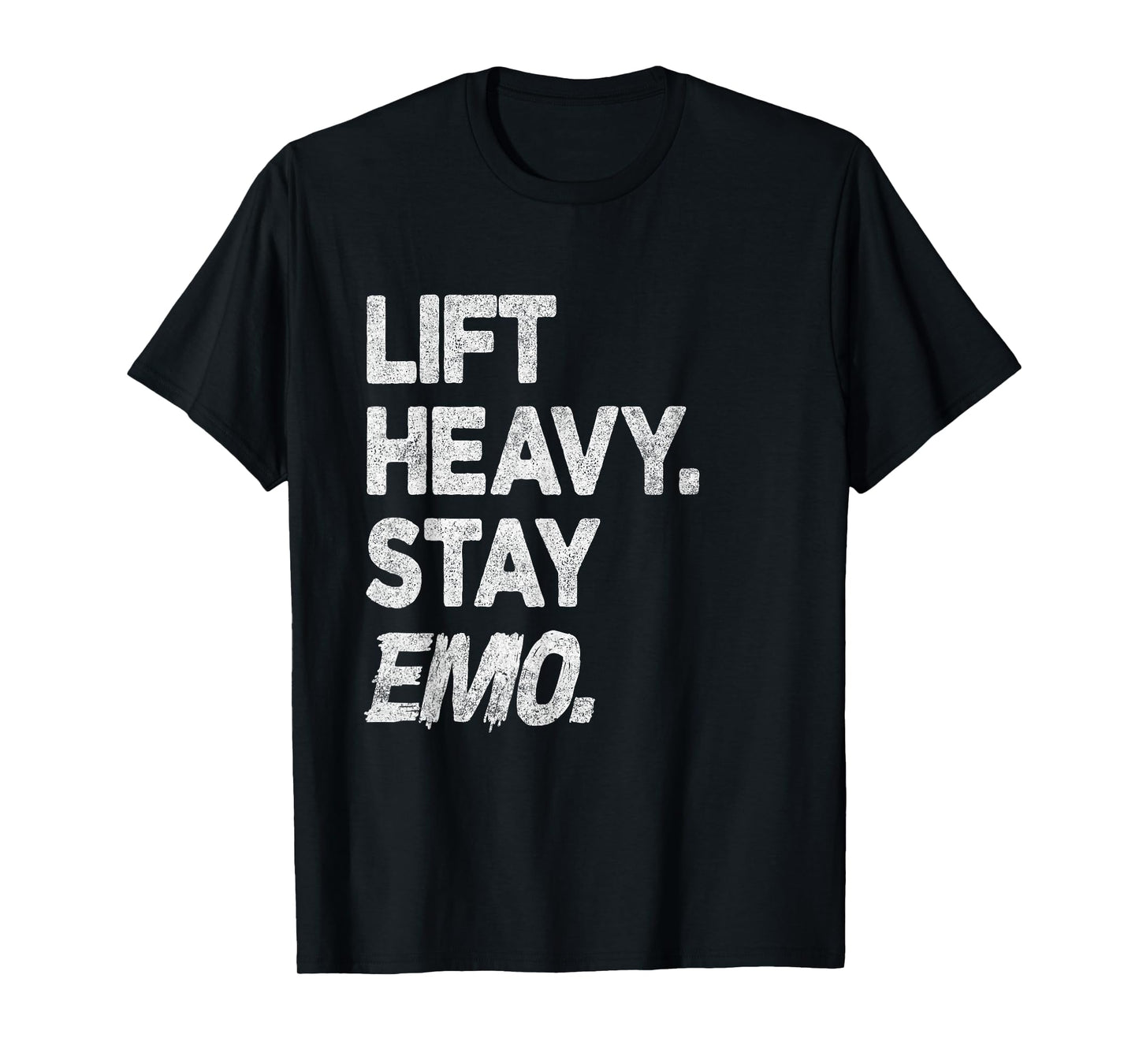 Lift Heavy Stay Emo Gym and Fitness Weightlifting Emo Lover T-Shirt