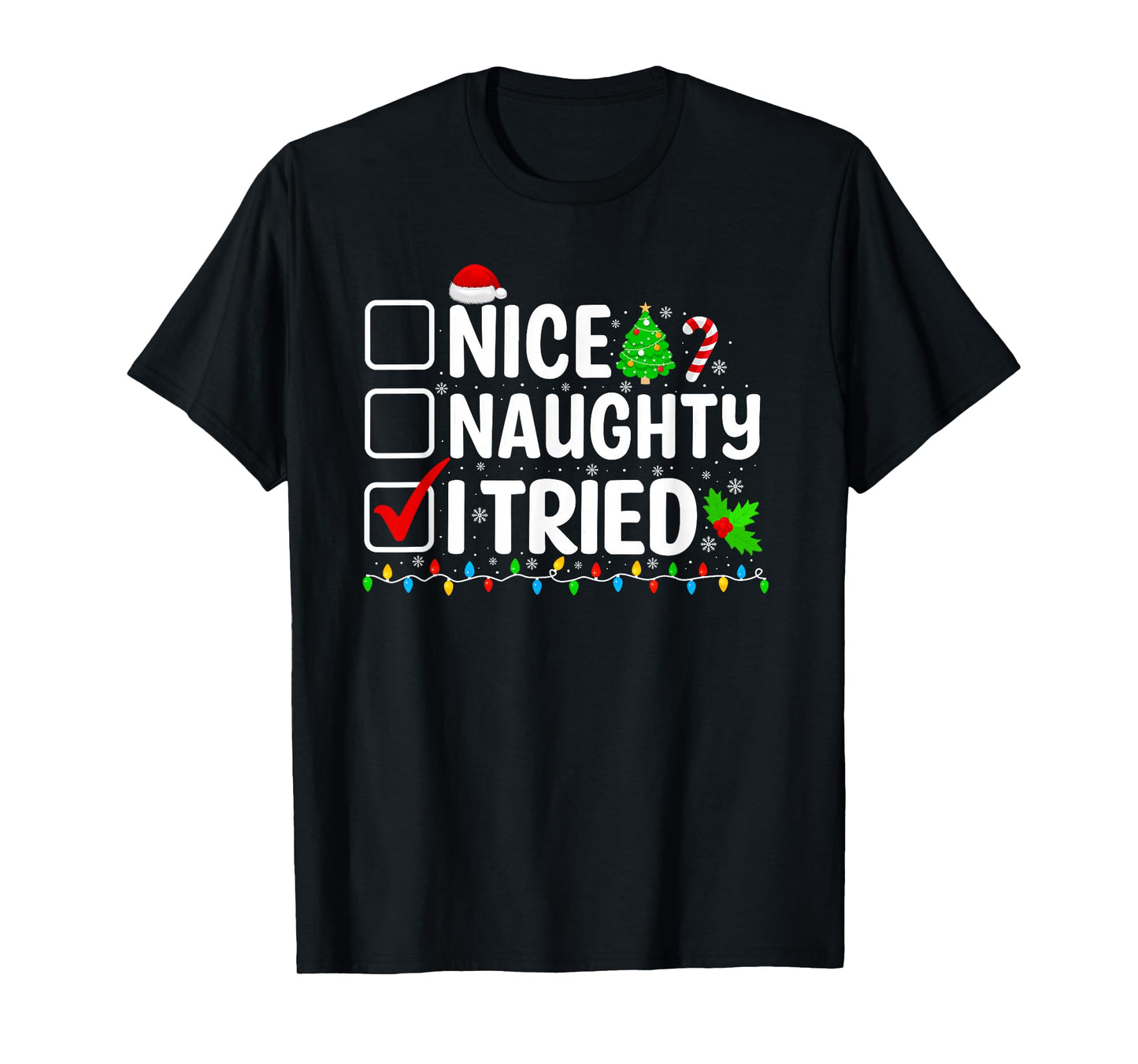 Nice Naughty I Tried Christmas List Family Xmas Pajamas T-Shirt