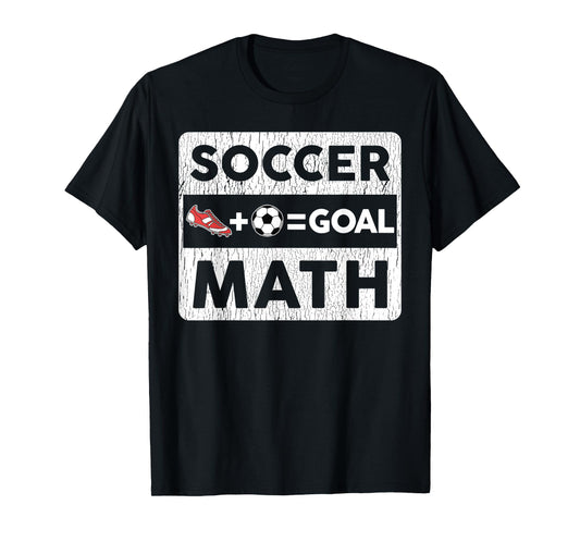 Funny Soccer Player Math Goal Lover Humor Boys Girls Outfit T-Shirt