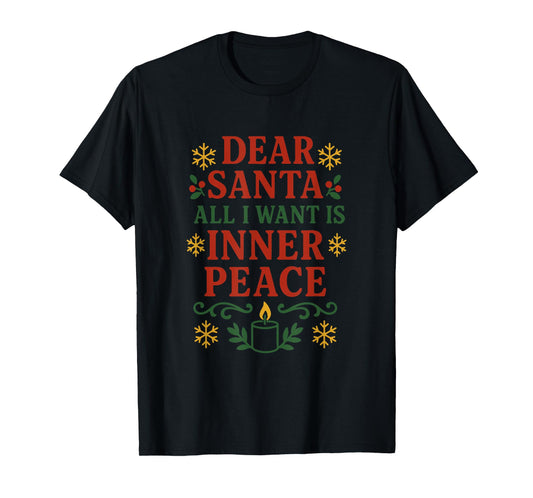 Dear Santa All I Want, is Peace – Xmas Quote Design T-Shirt