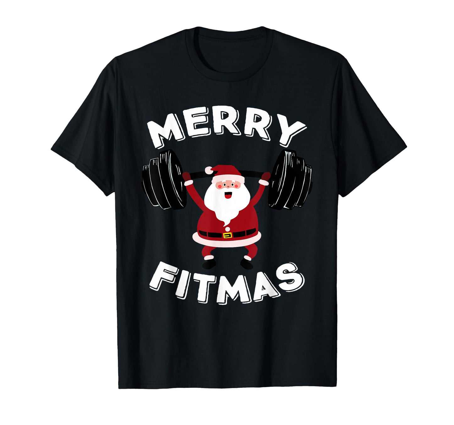 Merry Fitmas Christmas Powerlifter Santa Claus Merry Fitmas T-Shirt
