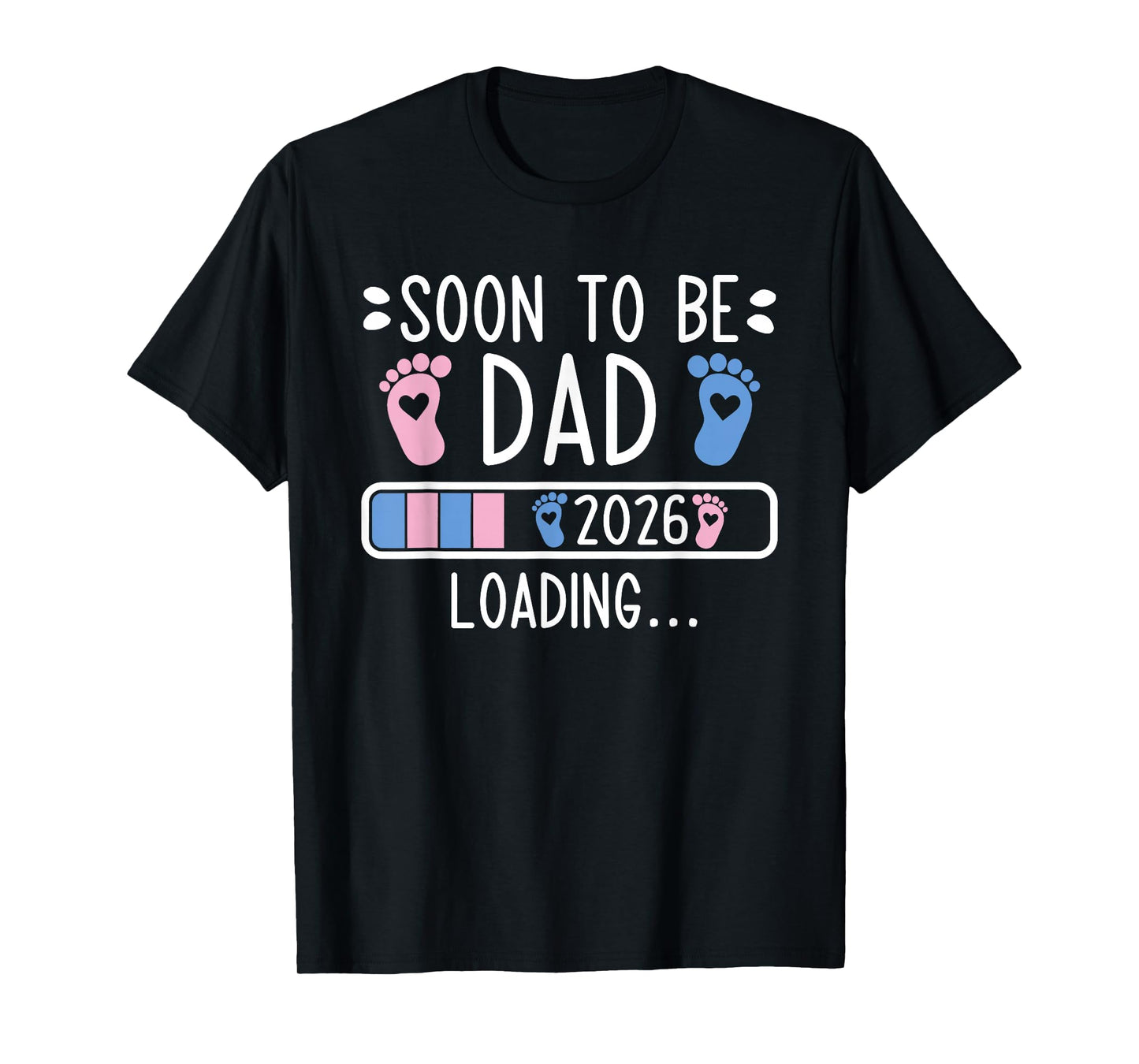 Soon to Be Dad 2026 Loading Pregnancy Announcement 2026 T-Shirt