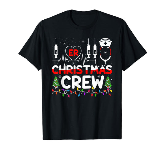 ER Nurse Christmas Crew Emergency Nurse Medical Nursing Xmas T-Shirt