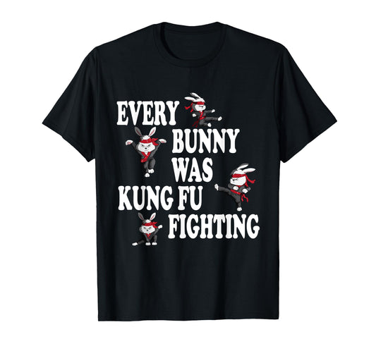 Martial Arts Boxing Fight Training Practice Fights Every Bunny Was Kung Fu Fighting Taekwondo Karate Bunny Unisex Adult T-Shirt Black Short Sleeve Classic Fit Small