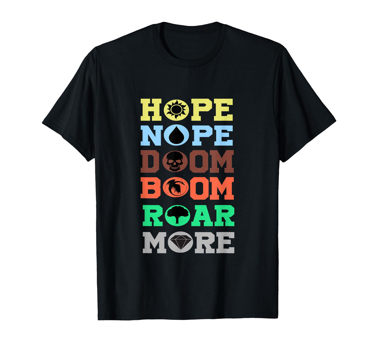 Funny Hope Nope Doom Boom Roar More Man Women Vinatge T-Shirt