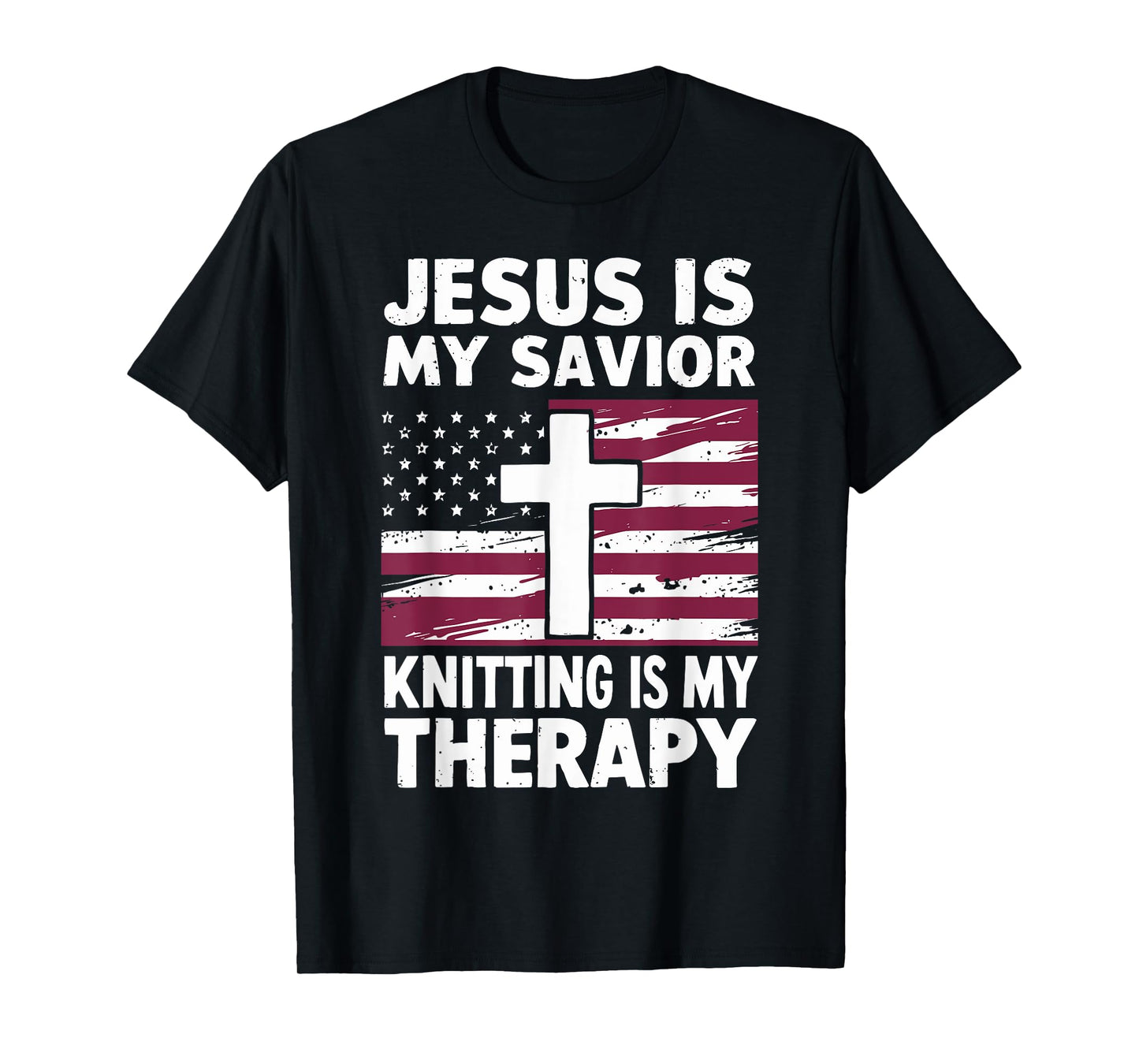 Jesus Is My Savior Knitting Is My Therapy Christian T-Shirt