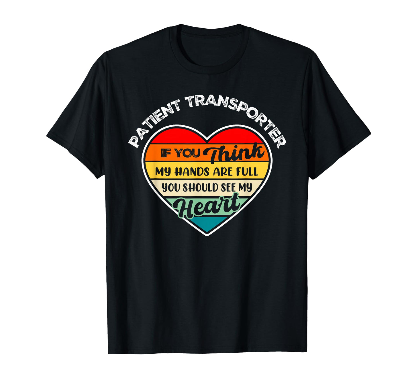 Vintage Patient Transporter Appreciation Thank You T-Shirt