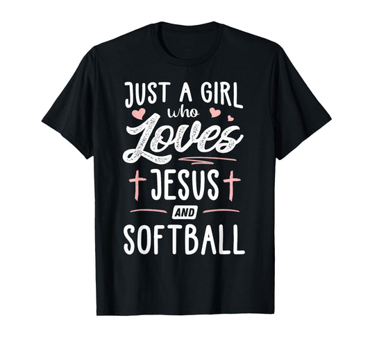 Just A Girl Who Loves Jesus And Softball Gift Women T-Shirt