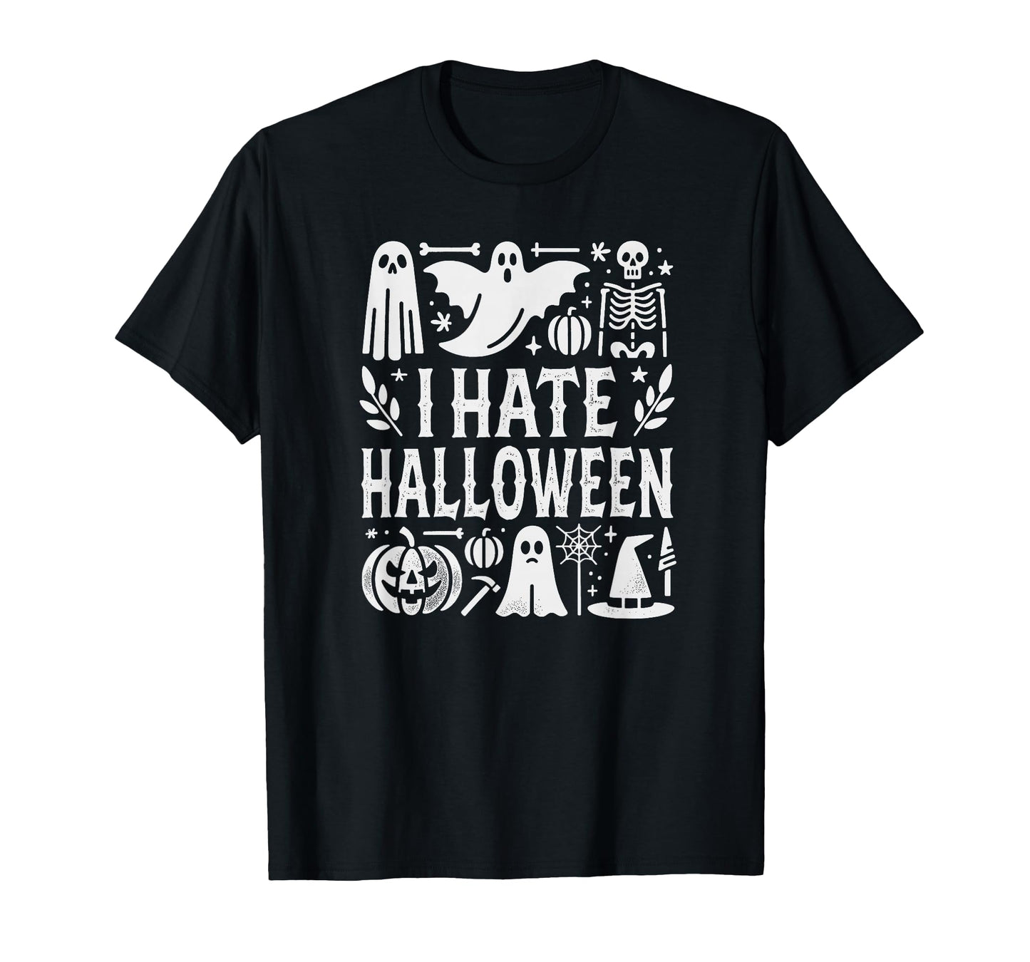 I Hate Halloween Sarcastic Spooky Unisex T-Shirt T-Shirt