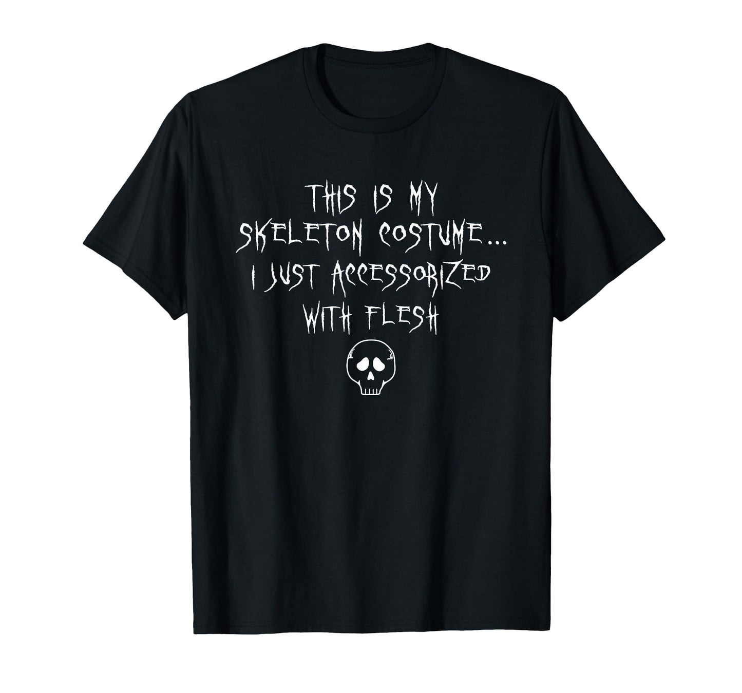 This is My Skeleton Costume Halloween Funny Sarcastic Humor T-Shirt