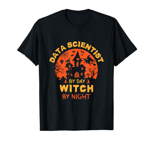 Data Scientist by Day Witch by Night Funny Halloween T-Shirt