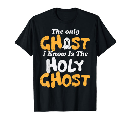 Halloween Ghost I Know Holy Christian Costume Men Women Kids T-Shirt
