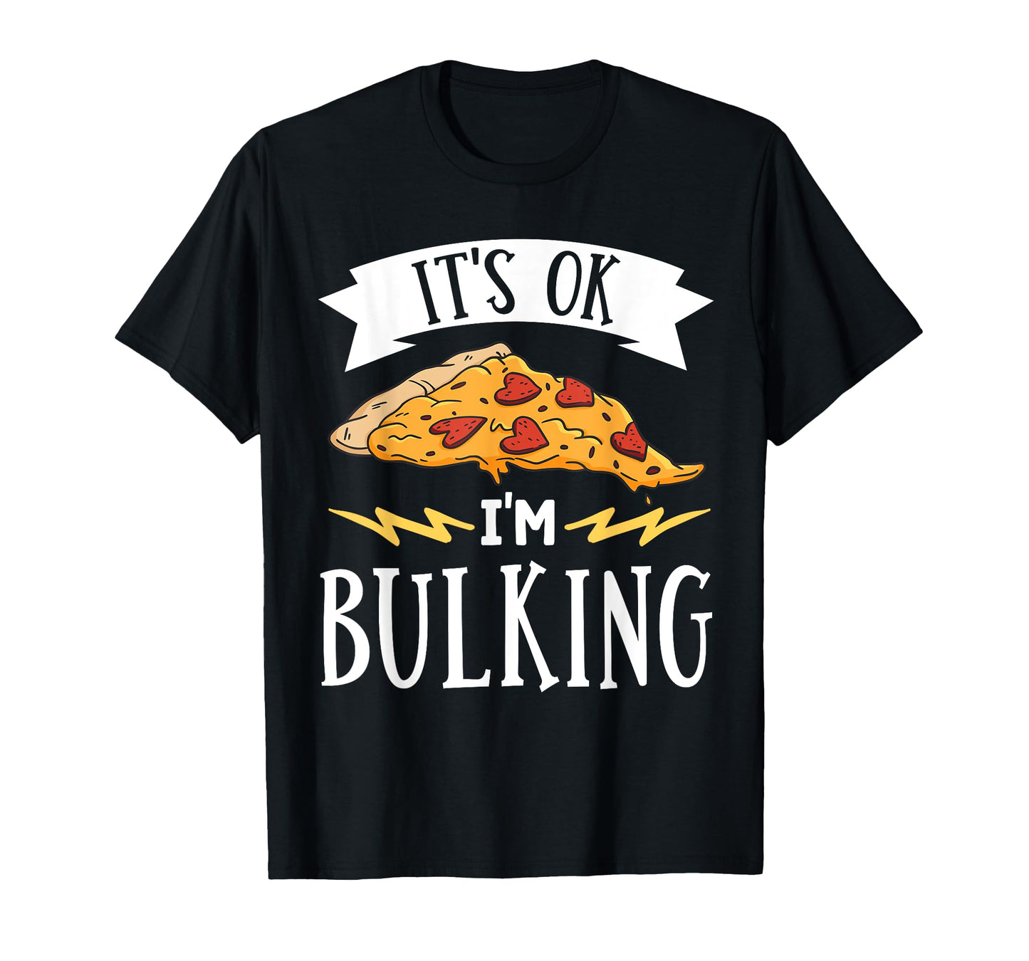 It's Ok I'm Bulking Weightlifting Cheat Day T-Shirt