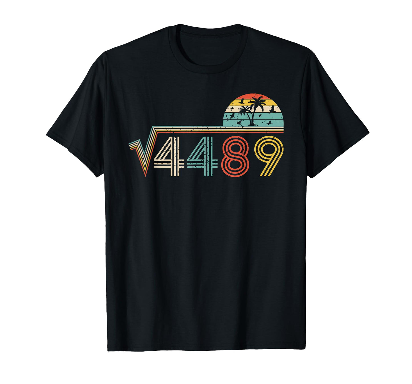 67 Vintage Meme Square Root 4489 Slang Math Teacher T-Shirt