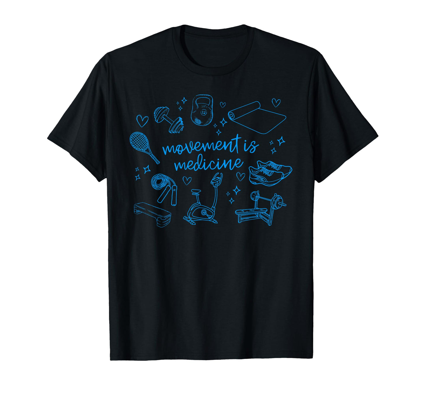 Movement is Medicine Motivational Gym PT Physical Therapy T-Shirt