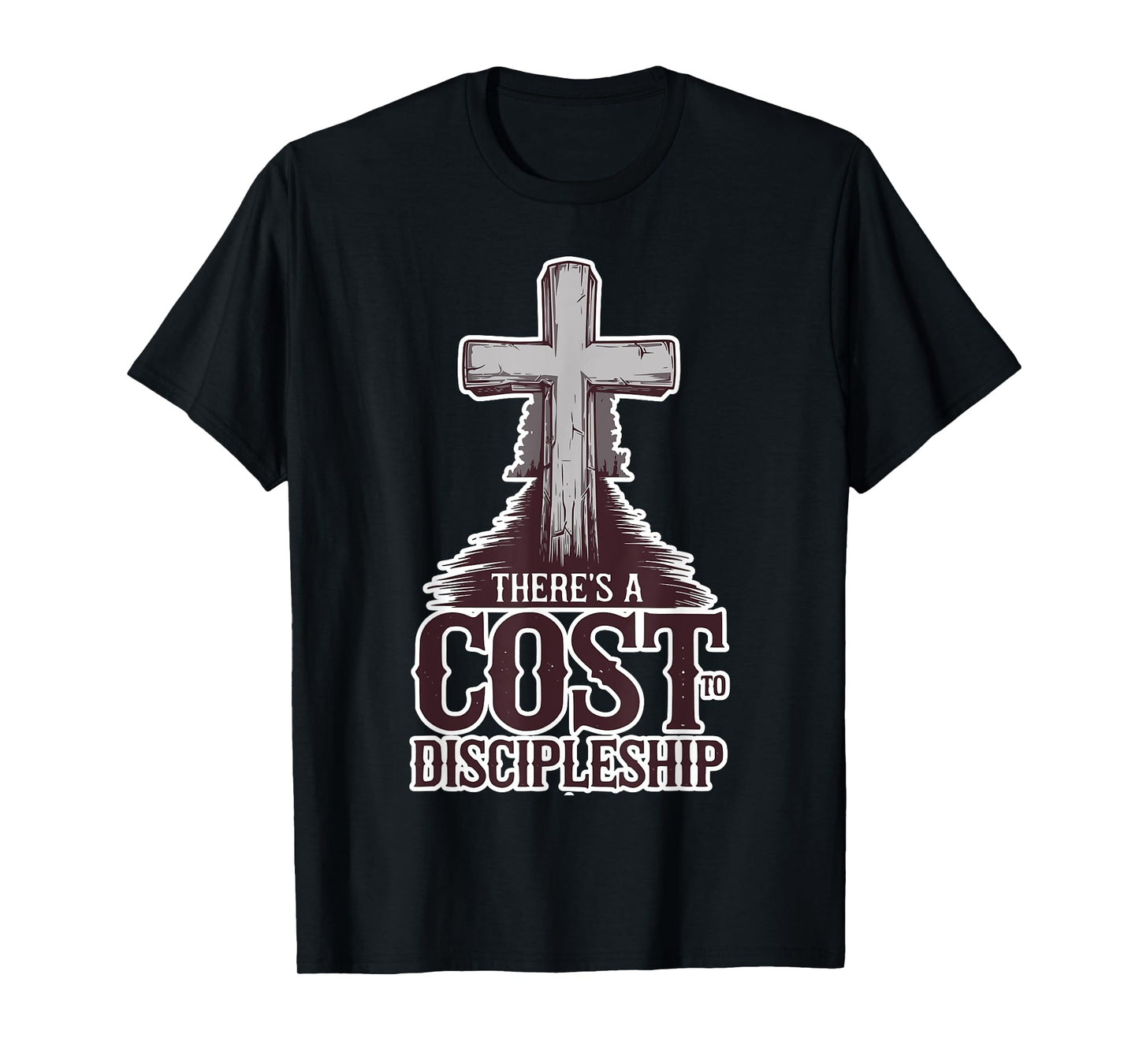 There's a Cost to Discipleship T-Shirt