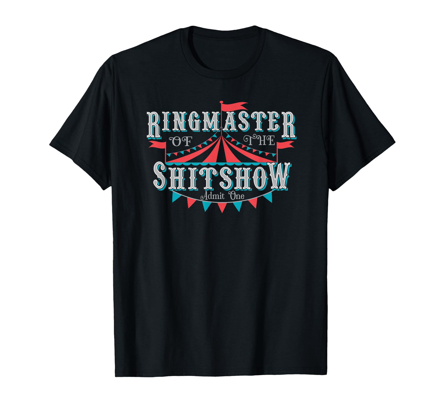 Adult Humor Ringmaster of the shitshow T-Shirt