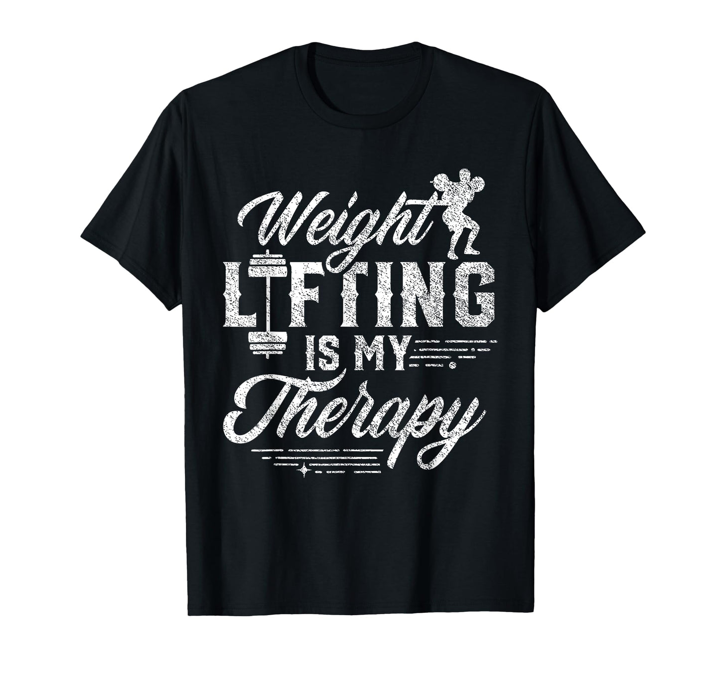 Weightlifting Is My Therapy Weightlift Deadlift Weightlifter T-Shirt