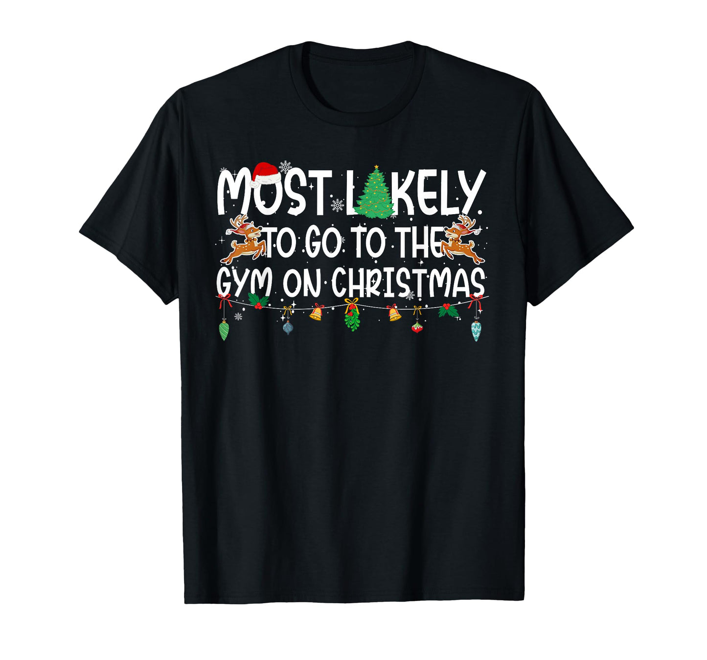 Family Xmas Most Likely to Go to The Gym On Christmas T-Shirt