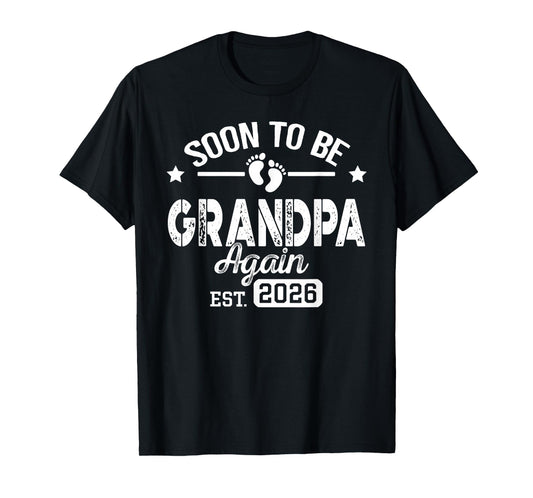 Soon To Be Grandpa again est. 2026 Pregnancy Announcement T-Shirt