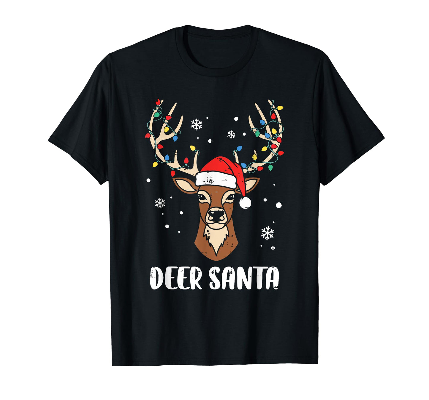 Deer Santa Reindeer Funny Christmas Pun Men Women Kids T-Shirt