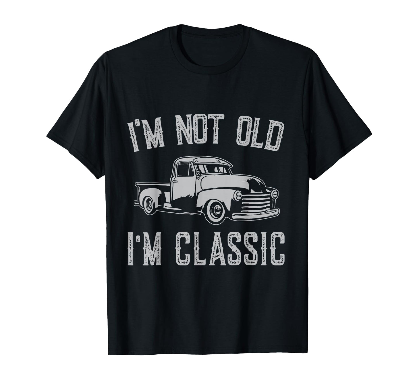 I'm Not Old I'm Classic Funny Car Fathers Day Vintage T-Shirt