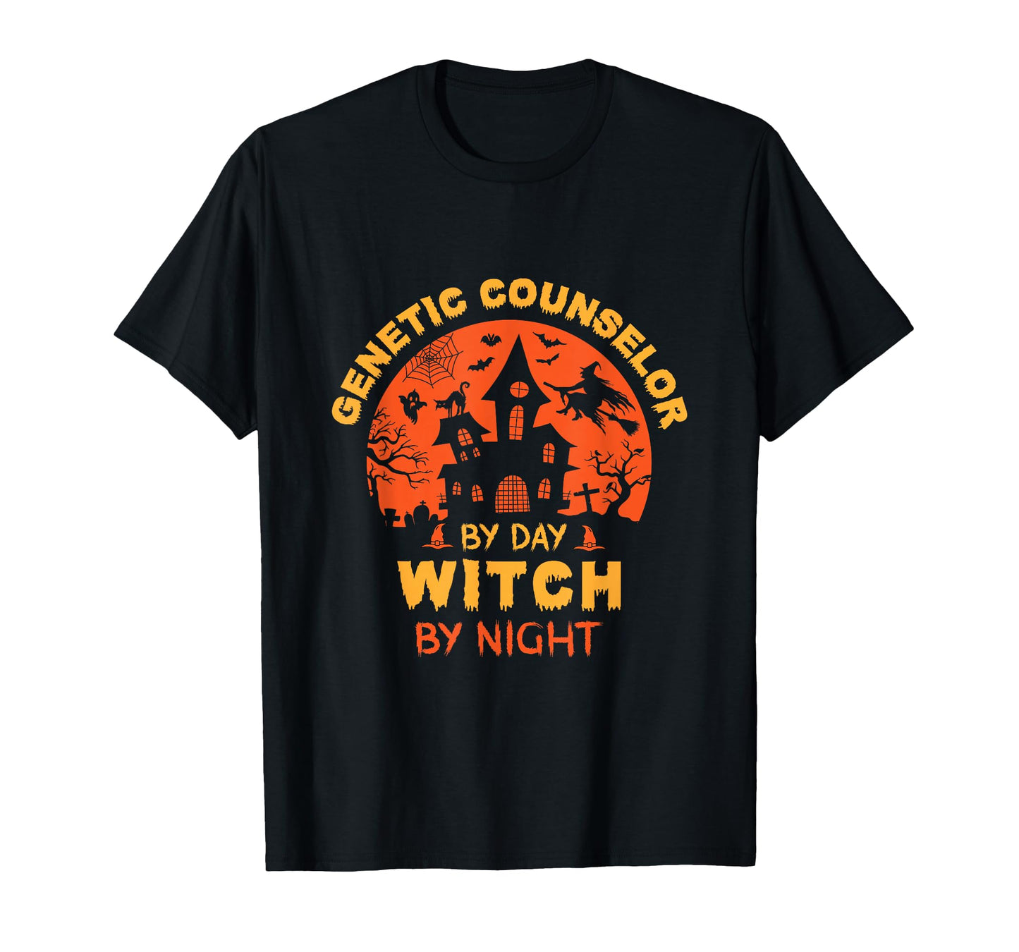 Genetic Counselor by Day Witch by Night Funny Halloween T-Shirt