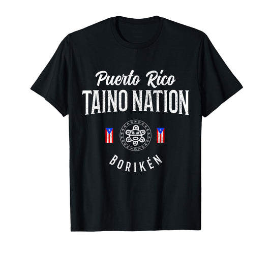 Taino Nation Boricua Boriken Pride Puerto Rico Indigenous T-Shirt